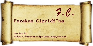 Fazekas Cipriána névjegykártya